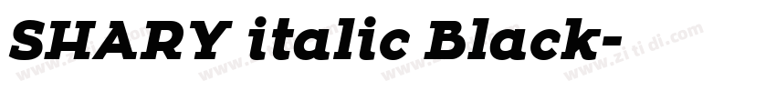 SHARY italic Black字体转换